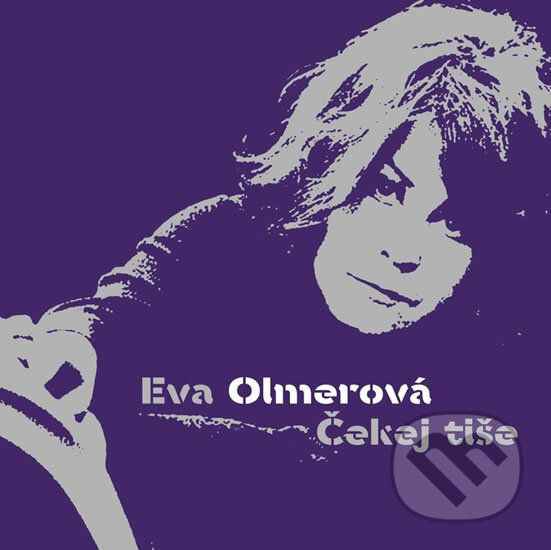 Eva Olmerová:  Čekej Tiše - Eva Olmerová, Supraphon, 2018