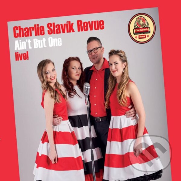 Charlie Slavík Revue:  Aint But One - Charlie Slavík Revue, Indies, 2018