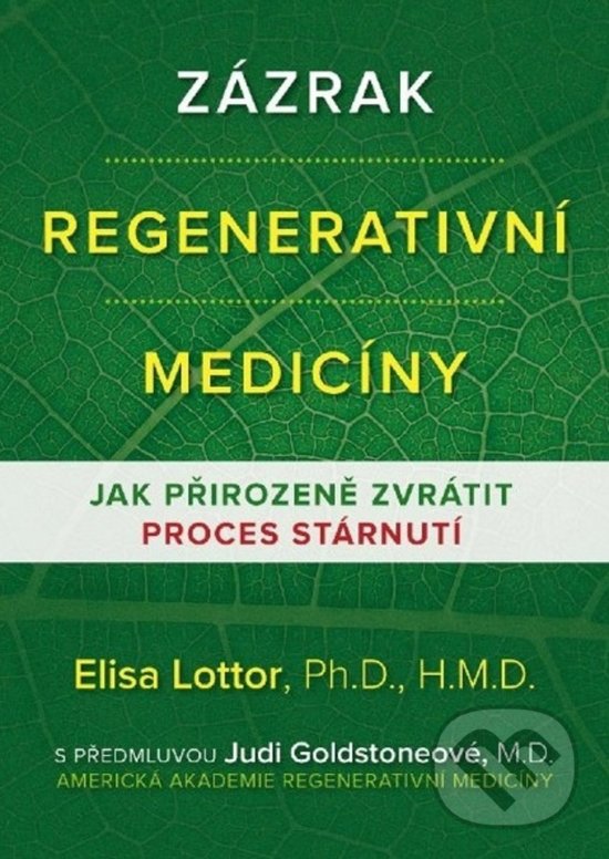 Levně Zázrak regenerativní medicíny - Elisa Lottor - kniha z kategorie Alternatívna medicína