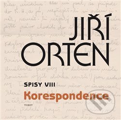 Levně Korespondence (Spisy VIII) - Jiří Orten - kniha z kategorie Beletria
