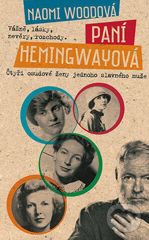 Paní Hemingwayová - Naomi Woodová, Grada, 2014
