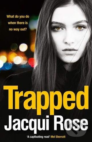 Levně Trapped - Jacqui Rose - kniha z kategorie Thrillery