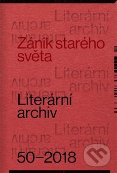 Kniha: Zánik starého světa (Památník národního písemnictví). Památník národního písemnictví, 2019