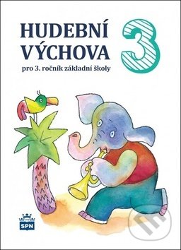 Levně Hudební výchova 3 (pro 3. ročník základní školy) - Marie Lišková - kniha z kategorie 1. stupeň