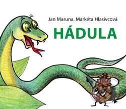 Levně Hádula - Markéta Hlasivcová, Jan Maruna, Dagmar Španillerová (ilustrácie) - kniha z kategorie Rozprávky