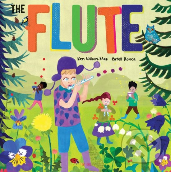 Levně The Flute - Ken Wilson Max, Catell Ronca (ilustrácie) - kniha z kategorie Beletria