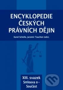 Levně Encyklopedie českých právních dějin XIII. (Smlouva o - Součást) - kniha z kategorie História