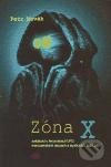 Kniha: Zóna X (Petr Novák a kolektiv). Kasal Lubor, 2004