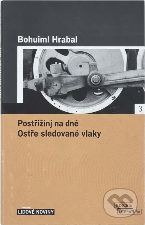 Kniha: Perlička na dně / Ostře sledované vlaky - LN (Bohumil Hrabal a Hrabal Bohumil). , 2005