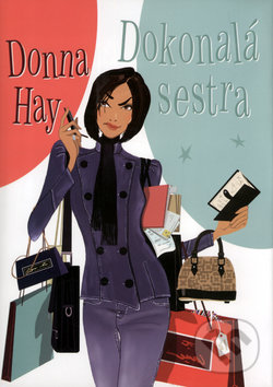 Dokonalá sestra - Donna Hay, BB/art, 2005