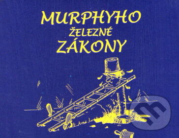 Kniha: Murphyho železné zákony (Poradca s.r.o.). Poradca s.r.o., 2004