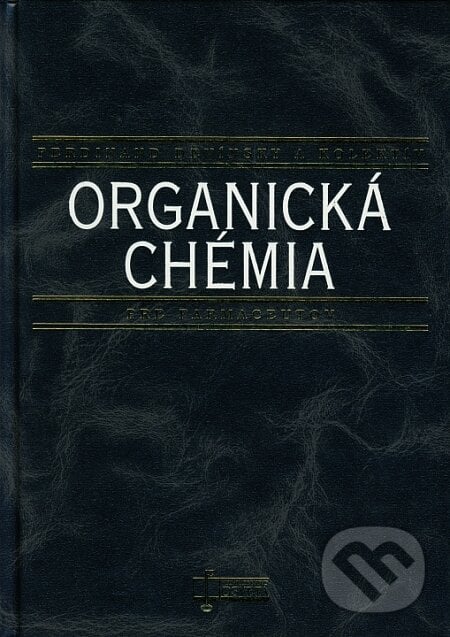 Organická chémia - Ferdinand Devínsky a kolektív, Osveta, 2001