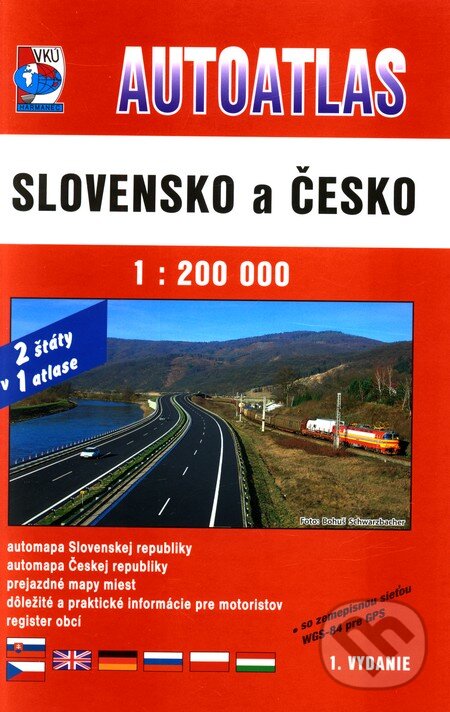 Autoatlas - Slovensko a Česko 1:200 000 (VKÚ Harmanec). VKÚ Harmanec