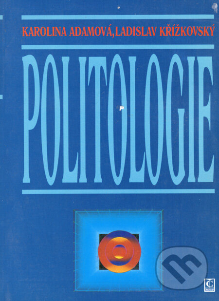 Politologie - Karolina Adamová, Ladislav Křížkovský, Codex, 1997
