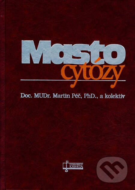 Levně Mastocytózy - Martin Péč a kolektív - kniha z kategorie Medicína