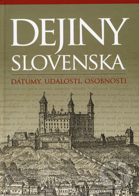 Dejiny Slovenska - František Honzák, Slovart, Libri, 2008