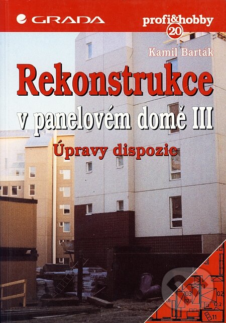Kniha: Rekonstrukce v panelovém domě III (Kamil Berták). Grada, 1997