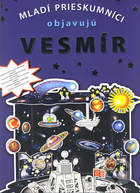 Mladí prieskumníci objavujú vesmír, Svojtka&Co., 2007