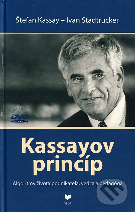 Levně Kassayov princíp (Algoritmy života podnikateľa, vedca a pedagóga) - kniha z kategorie Podnikanie