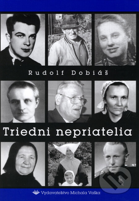 Triedni nepriatelia - Rudolf Dobiáš, Vydavateľstvo Michala Vaška