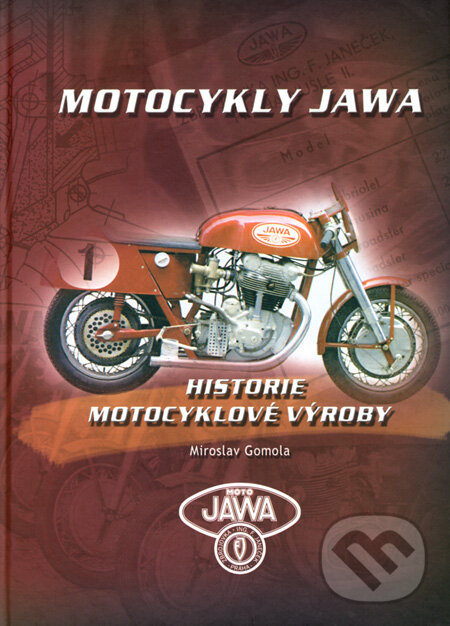 Kniha: Motocykly Jawa (Miroslav Gomola). AGM CZ, 2005