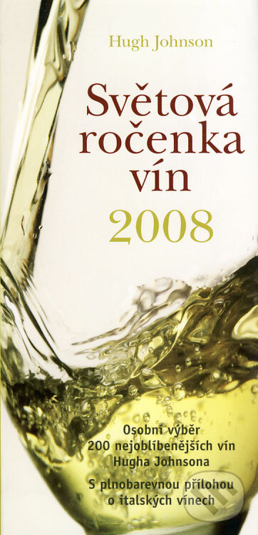 Levně Světová ročenka vín 2008 (Osobní výběr 200 nejoblíbenějších vín) - kniha z kategorie Podľa potraviny