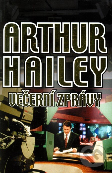 Večerní zprávy - Arthur Hailey, Anagram, 2008