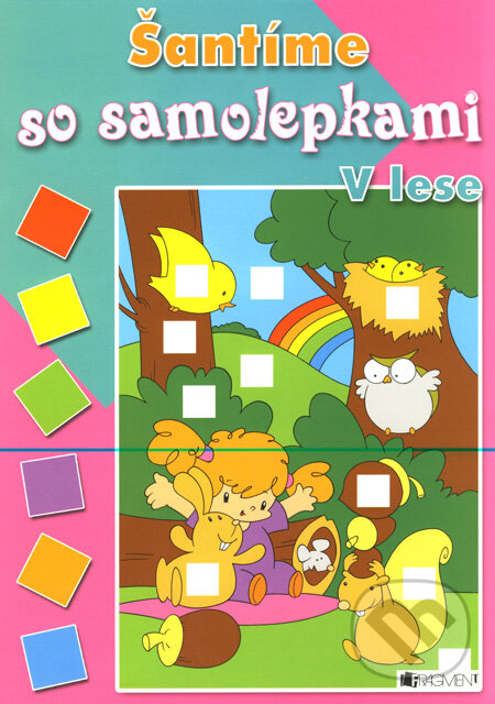 Kniha: Šantíme so samolepkami - V lese (Fragment). Fragment, 2008