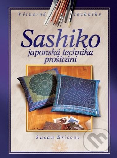 Sashiko - Susan Briscoeová, CPRESS, 2007