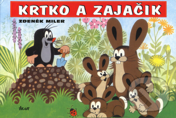 Kniha: Krtko a zajačik (Zdeněk Miler). Ikar, 1999