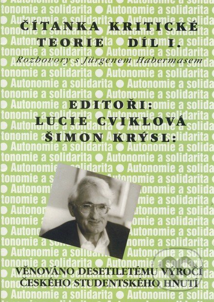 Kniha: Čítanka kritické teorie - díl I. (Lucie Cviklová a Šimon Krýsl). SLON, 1999