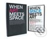 Kniha: When Space Meets Art/When Art Meets Space (HarperCollins). HarperCollins, 2007