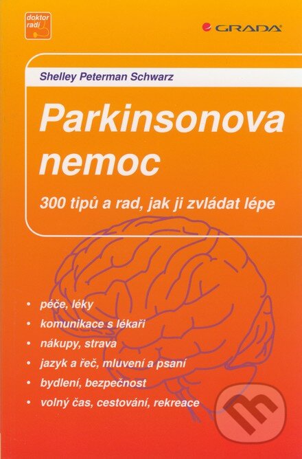 Kniha: Parkinsonova nemoc (Shelley Peterman Schwarz). Grada, 2008