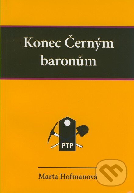 Kniha: Konec Černým baronům (Marta Hofmanová). LYNX, 2007