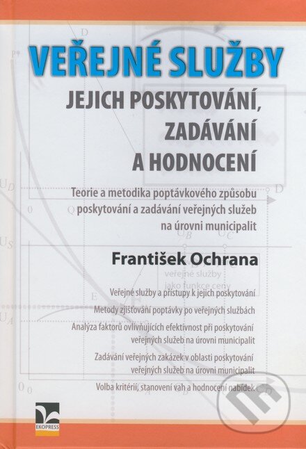 Levně Veřejné služby - jejich poskytování, zadávání a hodnocení - kniha z kategorie Management verejnej správy