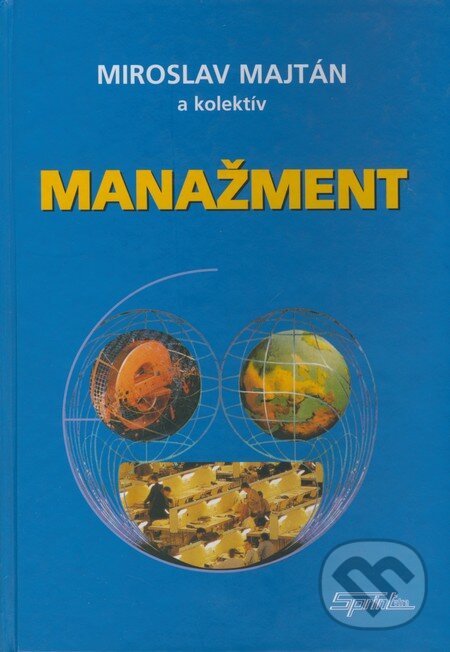 Kniha: Manažment (Miroslav Majtán a kolektív). SPRINT, 2005