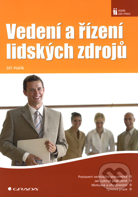 Vedení a řízení lidských zdrojů - Jiří Halík, Grada, 2008
