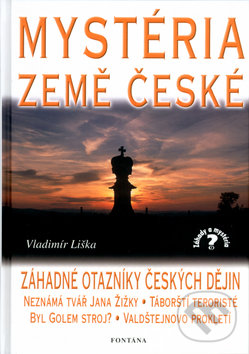 Mystéria země české - Vladimír Liška, Fontána, 2002