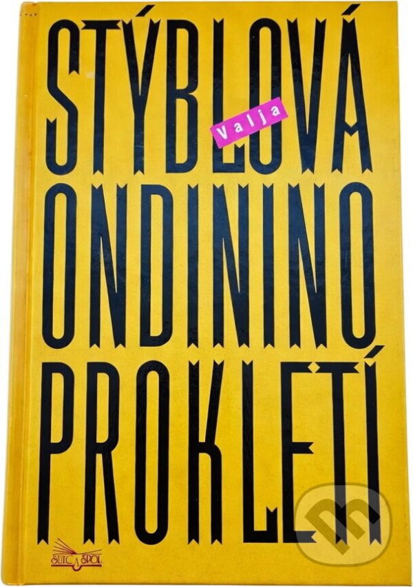 Kniha: Ondinino prokletí (Valja Stýblová). , 2003