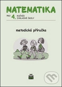 Levně Matematika pro 4. ročník ZŠ Metodická příručka - Miroslava Čížková - kniha z kategorie 1. stupeň