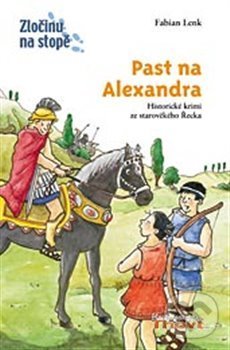 Levně Past na Alexandra (Historické krimi ze starověkého Řecka) - kniha z kategorie Naučné knihy