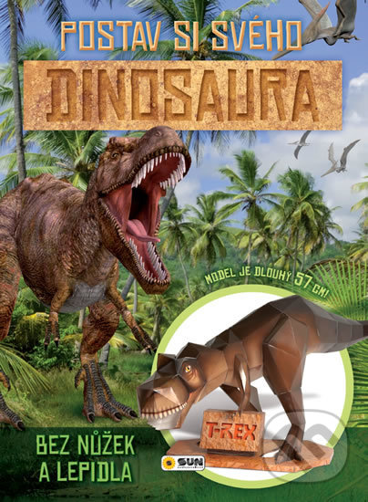 Levně Postav si svého dinosaura bez nůžek a lepidla