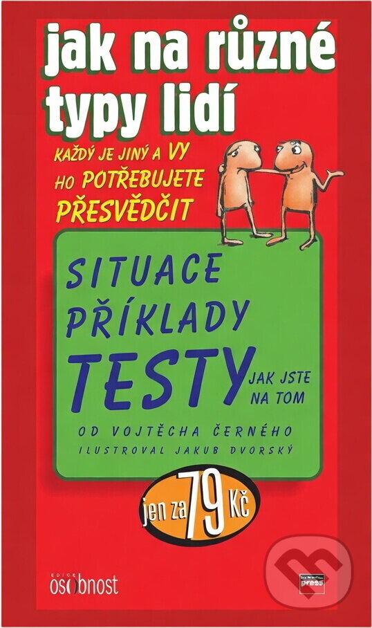Kniha: Jak na různé typy lidí (Vojtěch Černý). Computer Press