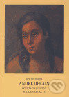 Levně André Derain (Skrytá tajemství / Hidden Secrets) - Rea Michalová - kniha z kategorie Maliarstvo a sochárstvo