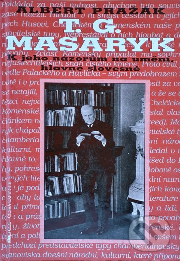 Kniha: T.G.Masaryk (Albert Pražák). 