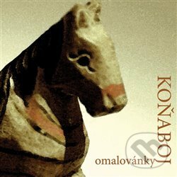Levně Koňaboj: Omalovánky - Koňaboj