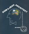 Levně Dům a jeho architekt (Malá úvaha před velkým rozhodnutím) - kniha z kategorie Umenie, dizajn a architektúra