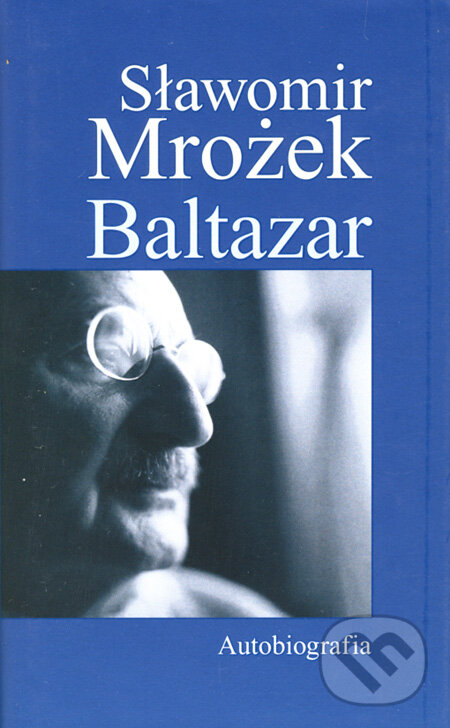 Levně Baltazar (Autobiografia) - Sławomir Mrożek - kniha z kategorie Životopisy