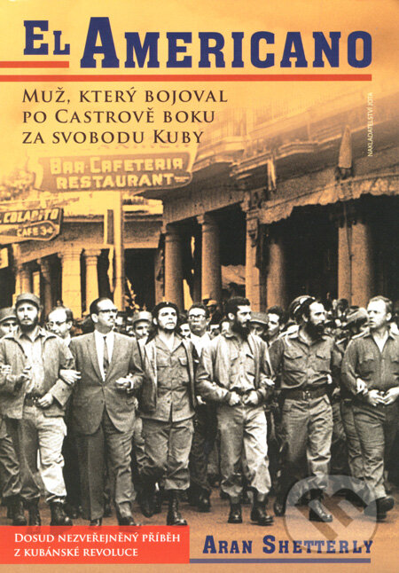 Kniha: El Americano (Aran Shetterly). Jota, 2008