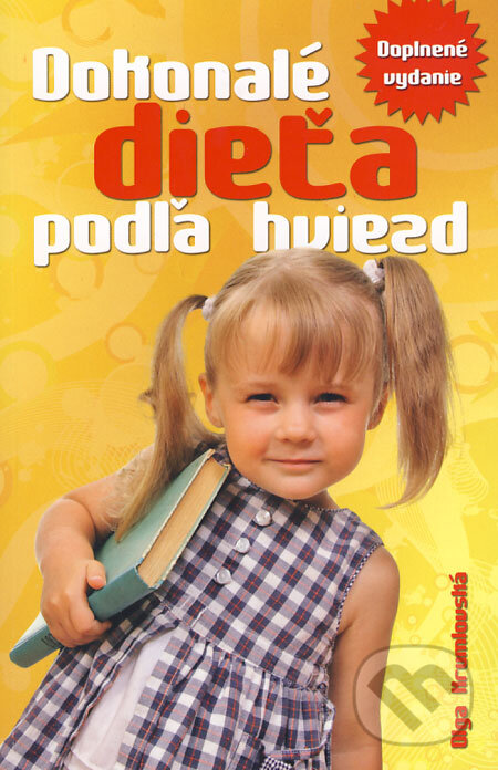 Levně Dokonalé dieťa podľa hviezd (Doplnené vydanie) - Olga Krumlovská - kniha z kategorie Vzťahy a rodina